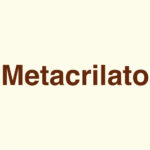 Metacrilato